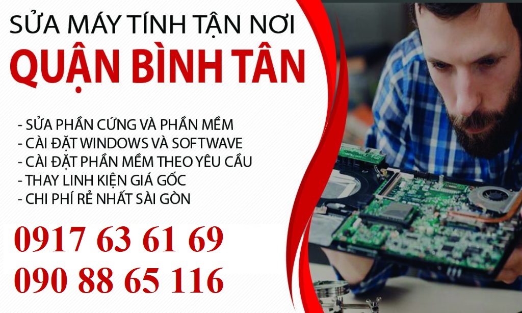 SỬA MÁY TÍNH TẬN NƠI QUẬN BÌNH TÂN