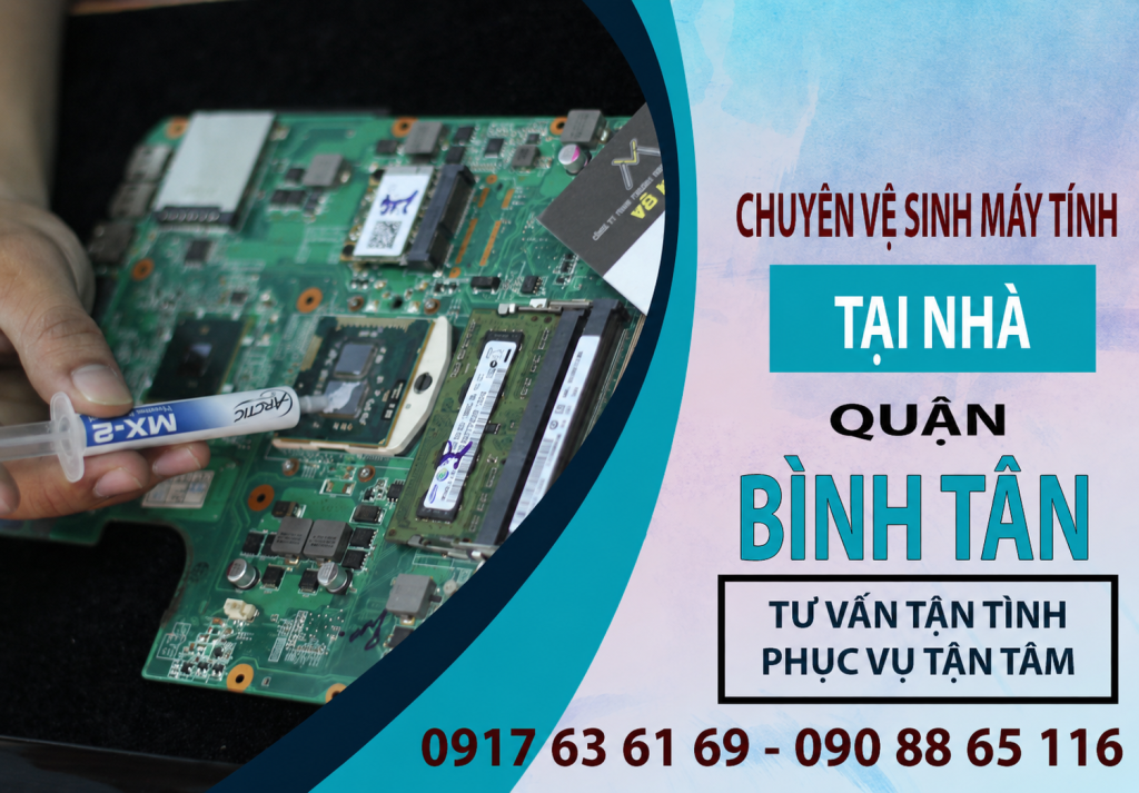 Dịch vụ vệ sinh laptop tại quận Bình Tân chuyên nghiệp, vệ sinh quạt tản nhiệt, thay keo tản nhiệt, giúp laptop hoạt động mát hơn và ổn định hơn.