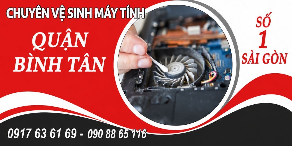 Dịch vụ vệ sinh laptop tại quận Bình Tân chuyên nghiệp, vệ sinh quạt tản nhiệt, thay keo tản nhiệt, giúp laptop hoạt động mát hơn và ổn định hơn.