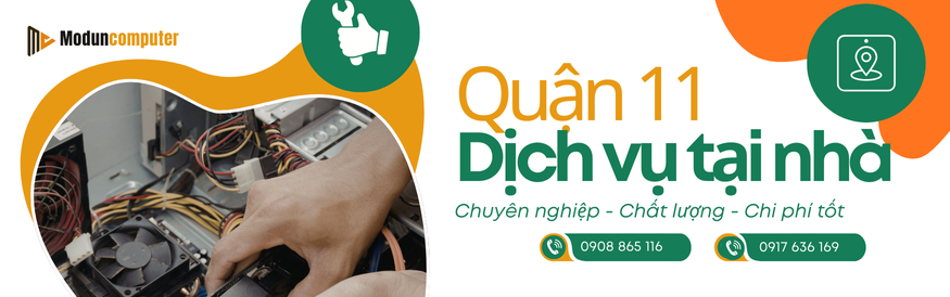Sửa máy tính tận nơi Quận 11 UY TÍN – CHUYÊN NGHIỆP – GIÁ RẺ - NHANH CHÓNG