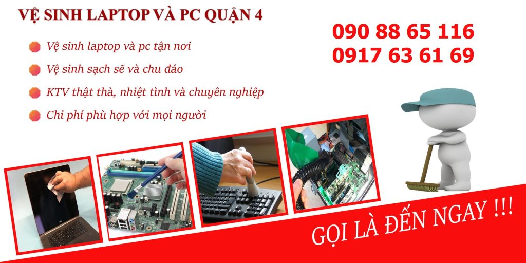 Dịch Vụ Vệ Sinh Laptop Tại Quận 4 Uy Tín, Nhanh Chóng