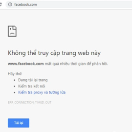 Sửa nhanh lỗi Facebook “Không thể truy cập trang web này” (This site can’t be reached) trên Chrom, Cốc Cốc, Firefox….