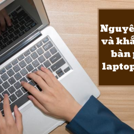 Nguyên nhân và khắc phục bàn phím laptop bị liệt