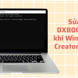 Sửa lỗi 0X80073712 khi Windows 10 Creator Update