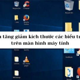 Hướng dẫn cách tăng giảm kích thước các biểu tượng trên màn hình máy tính