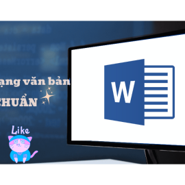 Cách định dạng văn bản chuẩn nhất