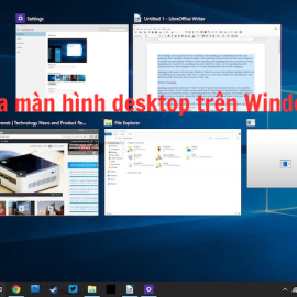 Cách chia màn hình desktop trên Windows