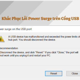 Khắc Phục Lỗi Power Surge trên Cổng USB: Nguyên Nhân và Giải Pháp Hiệu Quả