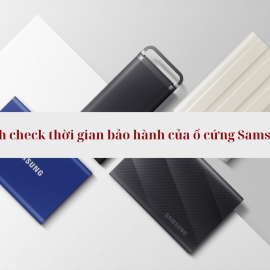 Cách check thời gian bảo hành của ổ cứng Samsung