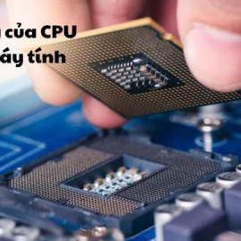 Chức năng của CPU đổi với máy tính