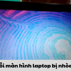Sửa lỗi màn hình laptop bị nhòe màu
