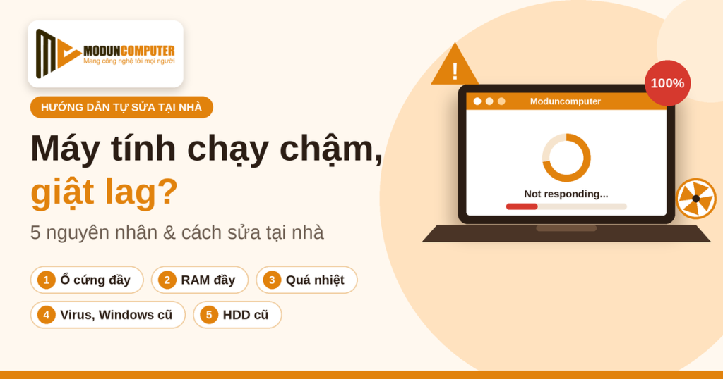 Máy tính chạy chậm, giật lag: 5 nguyên nhân và cách sửa tại nhà
